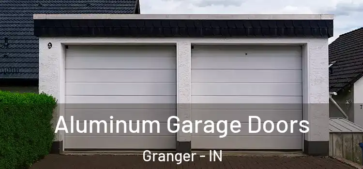  Aluminum Garage Doors Granger - IN