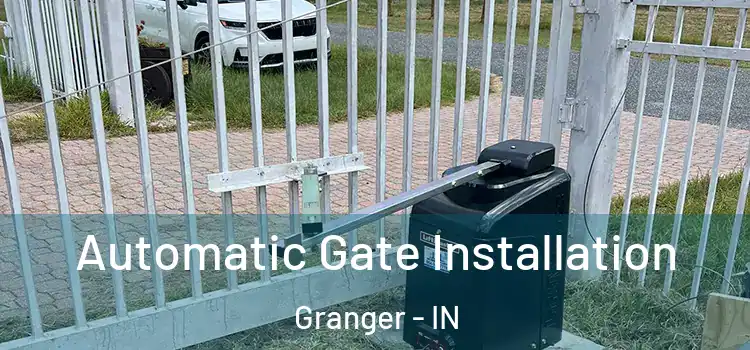  Automatic Gate Installation Granger - IN
