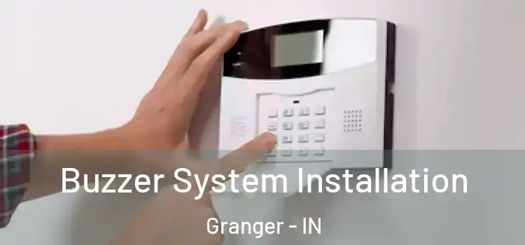  Buzzer System Installation Granger - IN