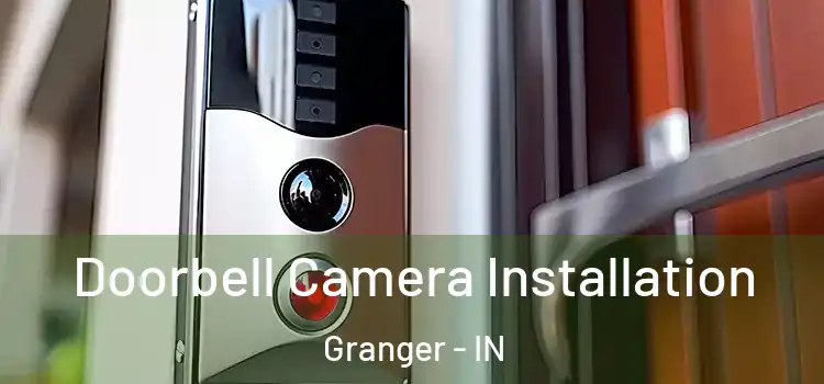  Doorbell Camera Installation Granger - IN