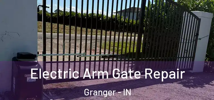  Electric Arm Gate Repair Granger - IN