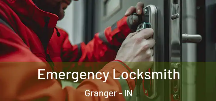  Emergency Locksmith Granger - IN