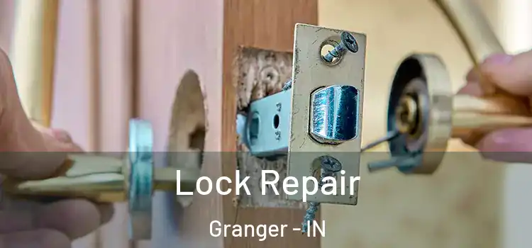 Lock Repair Granger - IN