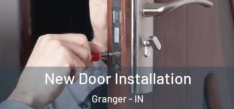  New Door Installation Granger - IN
