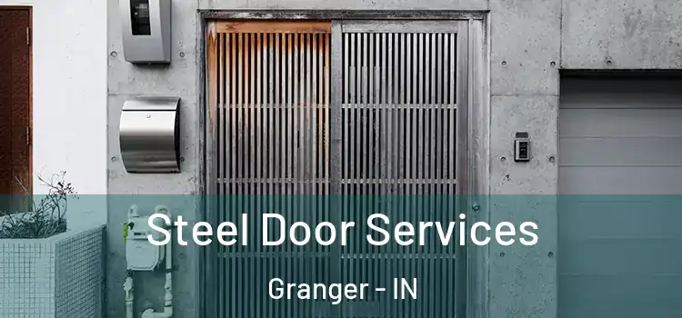 Steel Door Services Granger - IN